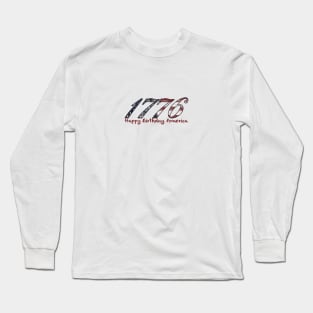 1776 - Happy Birthday America Long Sleeve T-Shirt